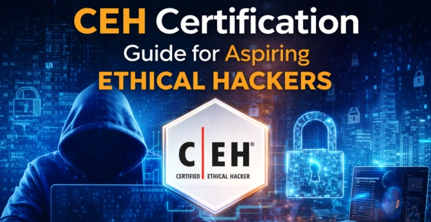 CEH Certification Guide for Aspiring Ethical Hackers