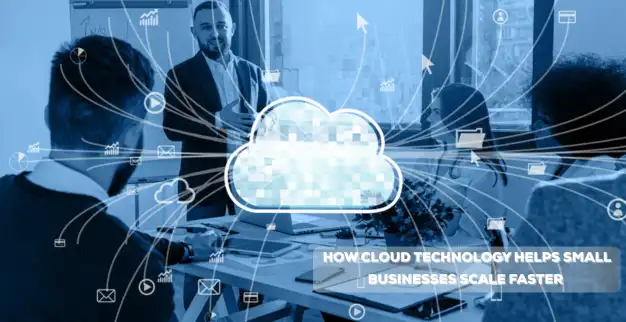 Cloud Technology for Small Business Growth