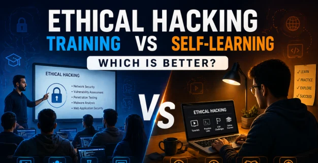 Ethical Hacking Training vs Self Learning