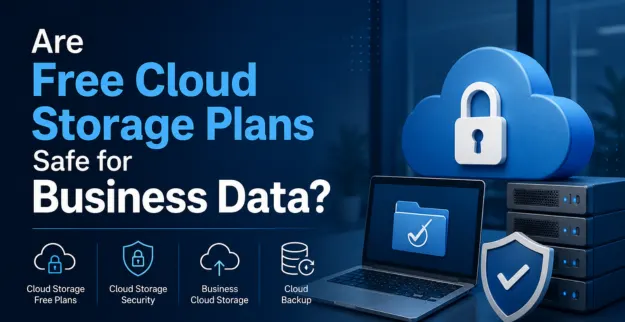 Are Free Cloud Storage Plans Safe for Business Data?