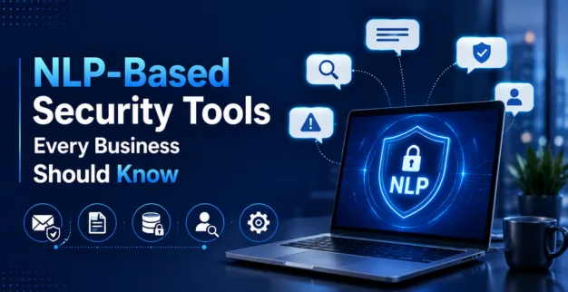 NLP-Based Security Tools for Business