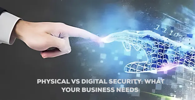 Physical vs Digital Security