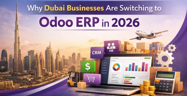 Why Dubai Businesses Are Switching to Odoo ERP